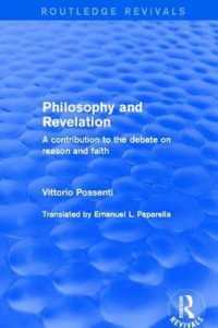 Philosophy and Revelation: a Contribution to the Debate on Reason and Faith : A Contribution to the Debate on Reason and Faith -- Hardback