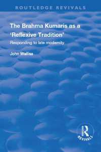 The Brahma Kumaris as a 'Reflexive Tradition' : Responding to Late Modernity (Routledge Revivals)
