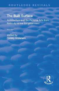 The Built Surface : v. 1: Architecture and the Visual Arts from Antiquity to the Enlightenment