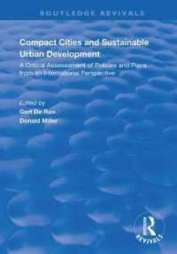 Compact Cities and Sustainable Urban Development : A Critical Assessment of Policies and Plans from an International Perspective (Routledge Revivals)