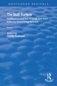 The Built Surface: v. 1: Architecture and the Visual Arts from Antiquity to the Enlightenment (Routledge Revivals)