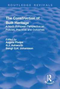 The Construction of Built Heritage : A North European Perspective on Policies, Practices and Outcomes (Routledge Revivals)