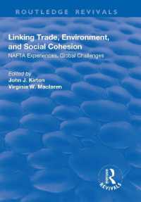 Linking Trade, Environment, and Social Cohesion : NAFTA Experiences, Global Challenges (Routledge Revivals)