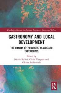 Gastronomy and Local Development : The Quality of Products, Places and Experiences (Routledge Advances in Regional Economics, Science and Policy)