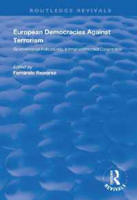 European Democracies against Terrorism: Governmental Policies and Intergovernmental Cooperation : Governmental Policies and Intergovernmental Cooperation (Routledge Revivals)