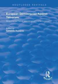 European Democracies against Terrorism: Governmental Policies and Intergovernmental Cooperation : Governmental Policies and Intergovernmental Cooperation (Routledge Revivals)