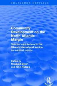 Community Development on the North Atlantic Margin : Selected Contributions to the Fifteenth International Seminar on Marginal Regions (Routledge Revivals)