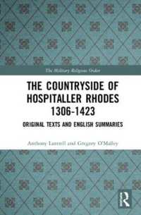 The Countryside of Hospitaller Rhodes 1306-1423 : Original Texts and English Summaries (The Military Religious Orders)