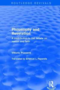 Philosophy and Revelation: a Contribution to the Debate on Reason and Faith : A Contribution to the Debate on Reason and Faith (Routledge Revivals)