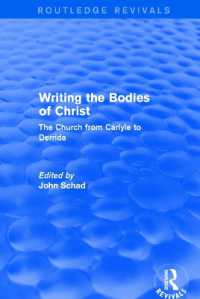 Revival: Writing the Bodies of Christ (2001) : The Church from Carlyle to Derrida (Routledge Revivals)