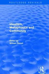 Idealism, Metaphysics and Community (Routledge Revivals)