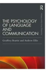 言語とコミュニケーションの心理学（新版）<br>The Psychology of Language and Communication (Psychology Press & Routledge Classic Editions)