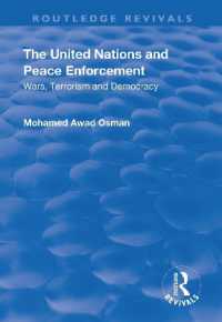 The United Nations and Peace Enforcement : Wars, Terrorism and Democracy (Routledge Revivals)