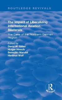 The Impact of Liberalizing International Aviation Bilaterals: The Case of the Northern German Region : The Case of the Northern German Region (Routledge Revivals)