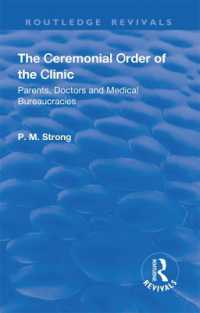 The Ceremonial Order of the Clinic : Parents, Doctors and Medical Bureaucracies (Routledge Revivals)