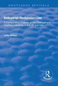 Industrial Redundancies : A Comparative Analysis of the Chemical and Clothing Industries in the UK and Italy (Routledge Revivals)