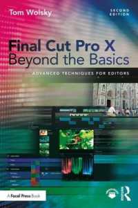 Final Cut Pro X Beyond the Basics : Advanced Techniques for Editors （2ND）