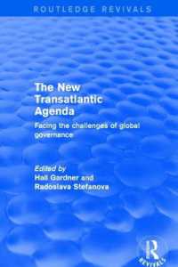 Revival: the New Transatlantic Agenda (2001) : Facing the Challenges of Global Governance (Routledge Revivals)