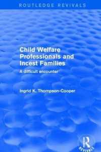 Child Welfare Professionals and Incest Families : A Difficult Encounter (Routledge Revivals)
