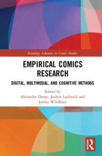 コミック研究への実証的アプローチ：デジタル・マルチモーダル・認知的研究法<br>Empirical Comics Research : Digital, Multimodal, and Cognitive Methods (Routledge Advances in Comics Studies)