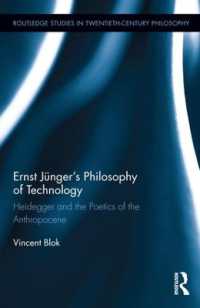 Ernst Jünger's Philosophy of Technology : Heidegger and the Poetics of the Anthropocene (Routledge Studies in Twentieth-century Philosophy)