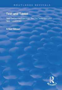 Text and Tablet : Near Eastern Archaeology, the Old Testament and New Possibilities (Routledge Revivals)