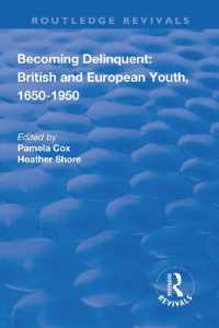 Becoming Delinquent: British and European Youth, 1650-1950 (Routledge Revivals)