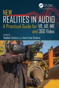 New Realities in Audio : A Practical Guide for VR, AR, MR and 360 Video.
