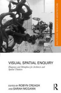 建築・都市空間デザインのための図解と比喩<br>Visual Spatial Enquiry : Diagrams and Metaphors for Architects and Spatial Thinkers (Routledge Research in Architecture)