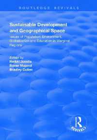 Sustainable Development and Geographical Space : Issues of Population, Environment, Globalization and Education in Marginal Regions (Routledge Revivals)