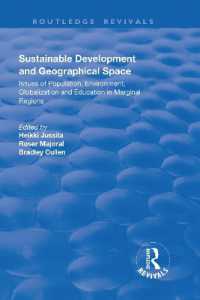 Sustainable Development and Geographical Space : Issues of Population, Environment, Globalization and Education in Marginal Regions (Routledge Revivals)