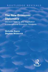 The New Economic Diplomacy : Decision Making and Negotiation in International Economic Relations (Routledge Revivals)