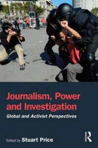 調査ジャーナリズム入門<br>Journalism, Power and Investigation : Global and Activist Perspectives