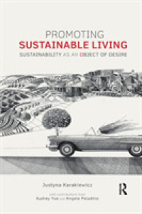 Promoting Sustainable Living : Sustainability as an Object of Desire (Routledge Studies in Sustainability)
