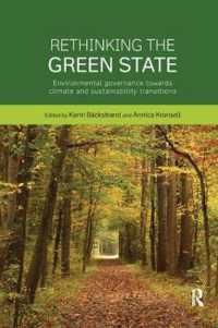 Rethinking the Green State : Environmental governance towards climate and sustainability transitions (Routledge Studies in Sustainability)