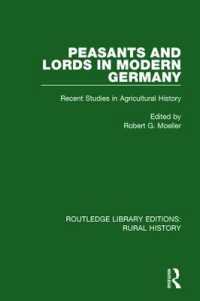 Peasants and Lords in Modern Germany : Recent Studies in Agricultural History (Routledge Library Editions: Rural History)