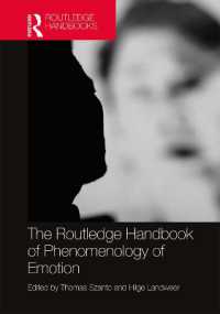 ラウトレッジ版　感情の現象学ハンドブック<br>The Routledge Handbook of Phenomenology of Emotion (Routledge Handbooks in Philosophy)