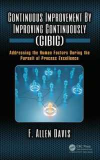 Continuous Improvement by Improving Continuously (CIBIC) : Addressing the Human Factors during the Pursuit of Process Excellence