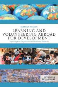 海外ボランティア留学プログラムの功罪<br>Learning and Volunteering Abroad for Development : Unpacking Host Organization and Volunteer Rationales (Rethinking Development)
