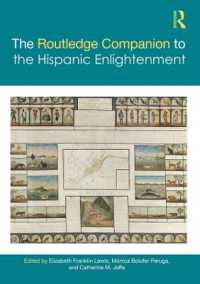 ラウトレッジ版　スペイン語圏啓蒙必携<br>The Routledge Companion to the Hispanic Enlightenment (Routledge Companions to Hispanic and Latin American Studies)
