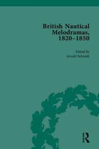 British Nautical Melodramas, 1820-1850 : Volume I (Routledge Historical Resources)