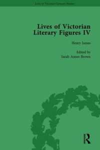 Lives of Victorian Literary Figures, Part IV, Volume 2 : Henry James, Edith Wharton and Oscar Wilde by their Contemporaries