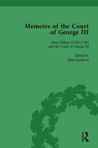 Mary Delany (1700-1788) and the Court of George III : Memoirs of the Court of George III, Volume 2 (Memoirs of the Court of George III)