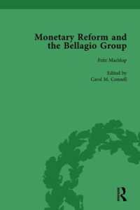 Monetary Reform and the Bellagio Group Vol 1 : Selected Letters and Papers of Fritz Machlup, Robert Triffin and William Fellner