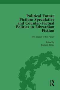 Political Future Fiction Vol 1 : Speculative and Counter-Factual Politics in Edwardian Fiction