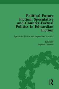 Political Future Fiction Vol 3 : Speculative and Counter-Factual Politics in Edwardian Fiction