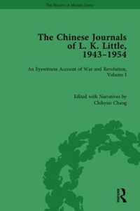 The Chinese Journals of L.K. Little, 1943-54 : An Eyewitness Account of War and Revolution, Volume I (The Making of Modern China)