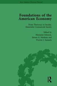 The Foundations of the American Economy Vol 1 : The American Colonies from Inception to Independence