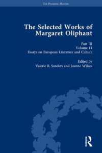 The Selected Works of Margaret Oliphant, Part III Volume 14 : Essays on European Literature and Culture