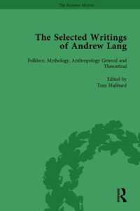 The Selected Writings of Andrew Lang : Volume I: Folklore, Mythology, Anthropology; General and Theoretical (The Pickering Masters)
